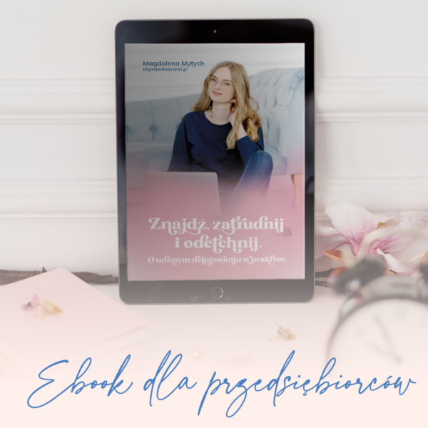 o udanym delegowaniu w praktyce